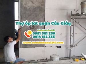 Thợ ốp lát quận Cầu Giấy, Hà Nội