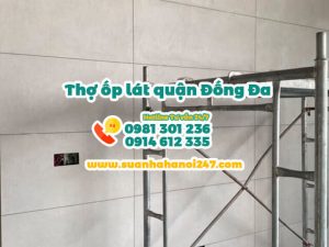 Thợ ốp lát quận Đống Đa, Hà Nội